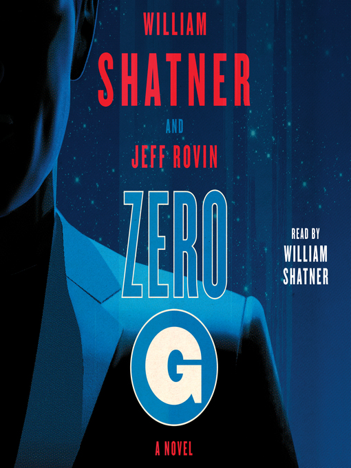 Title details for Zero-G by William Shatner - Wait list
